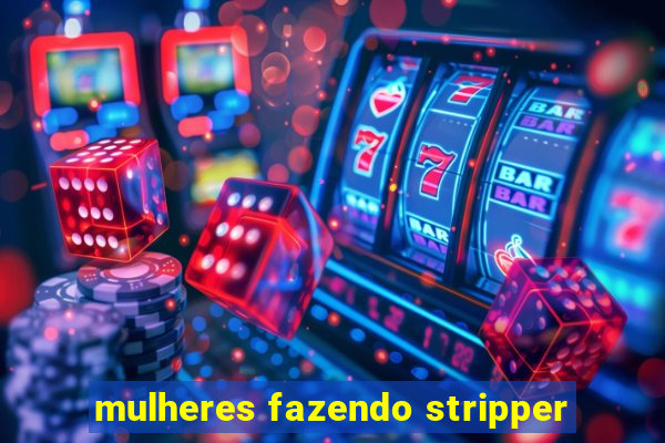 mulheres fazendo stripper